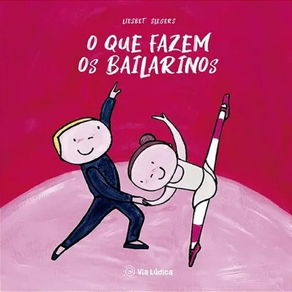 O Que Fazem Os Bailarinos