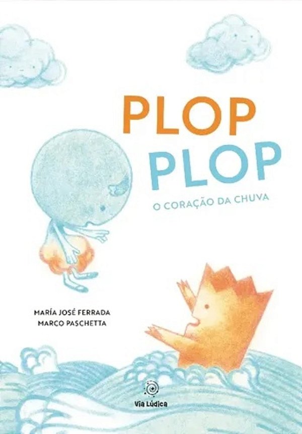Plop Plop - O Coração Da Chuva
