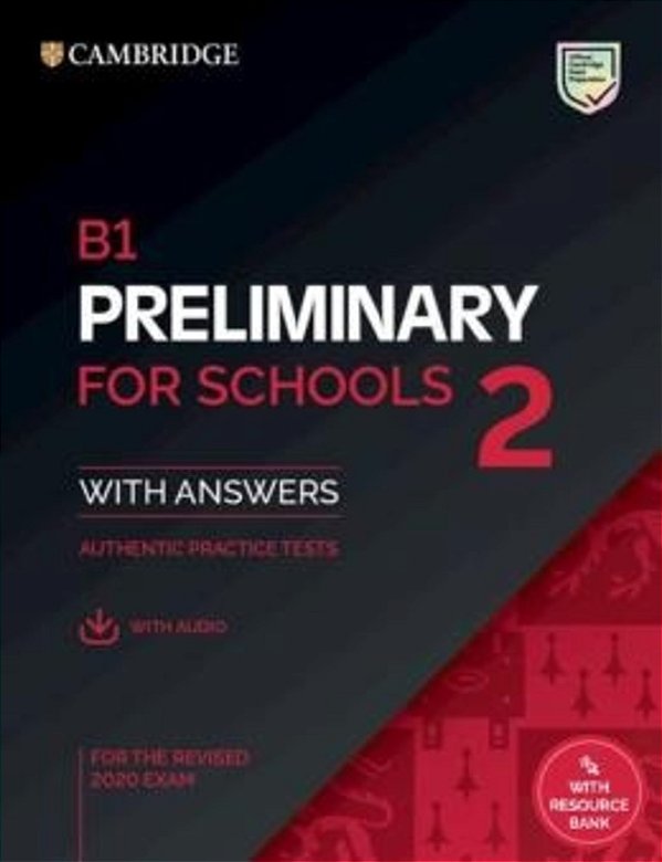 B1 Preliminary For Schools 2 - Student´s Book With Answers With Audio With Resource Bank