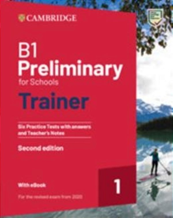 B1 Preliminary For Schools Trainer 1 - Second Edition
