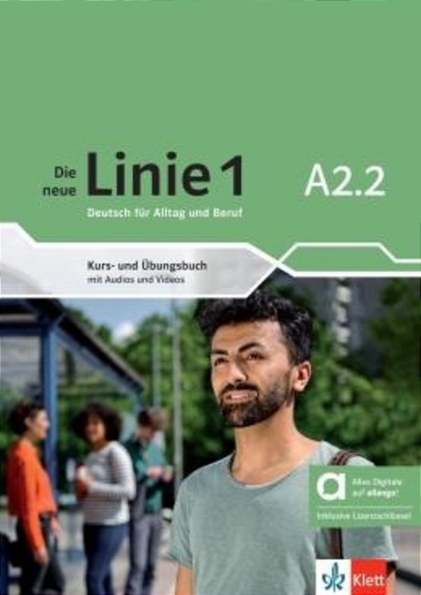 Die Neue Linie 1 - A2.2 - Kurs-Und Ubungsbuch Hybride