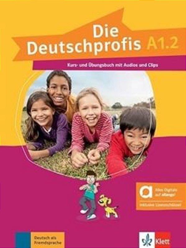 Die Deutschprofis A1.2 - Kurs- Und Ubungsbuch Mit Audios Und Clips