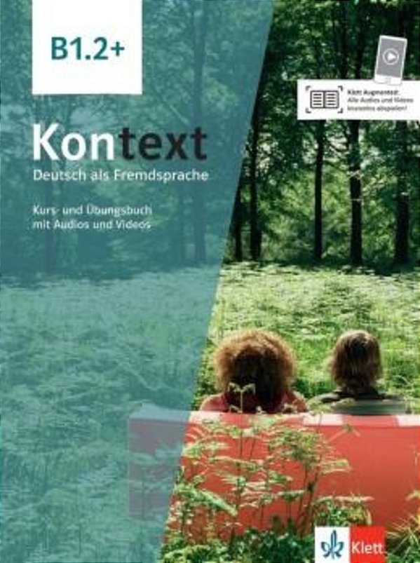 Kontext B1.2+ Kurs-Und Ubungsbuch Mitaudios/Videos