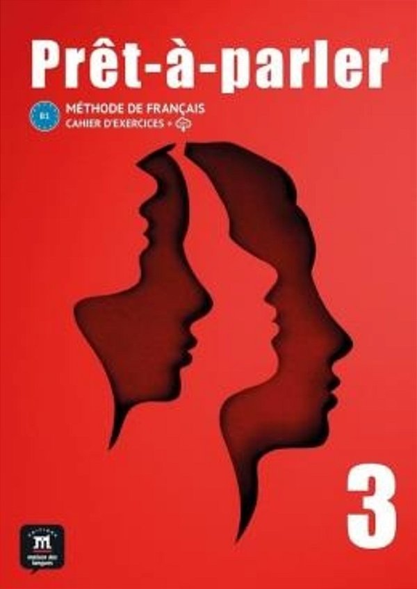 Pret-A-Parler 3 (B1) - Cahier D´exercices