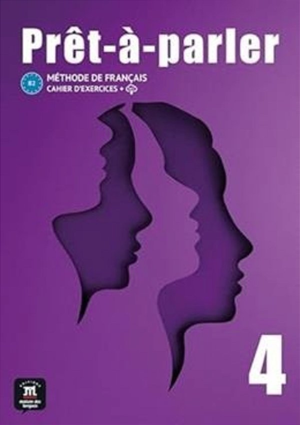 Pret-A-Parler 4 - Cahier D´exercices