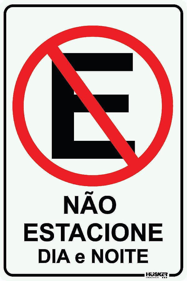 Placa Não Estacione Dia e Noite
