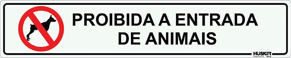 Placa Proibida a Entrada de Animais