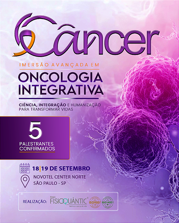CÂNCER - IMERSÃO AVANÇADA EM ONCOLOGIA INTEGRATIVA