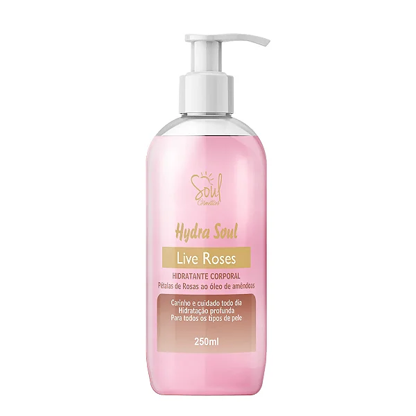 HIDRATANTE CORPORAL LIVE ROSES 240ML SOUL