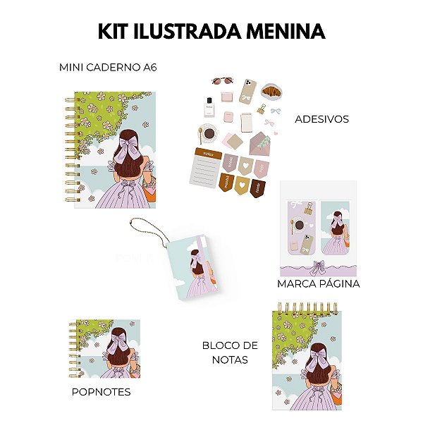 Kit Ilustração Menina - Mini Caderno A6 , Marca Página, Adesivos, Popnotes, Chaveiro Post it e Bloco de Notas