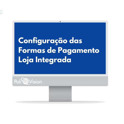 Configuração das Formas de Pagamento Loja Integrada