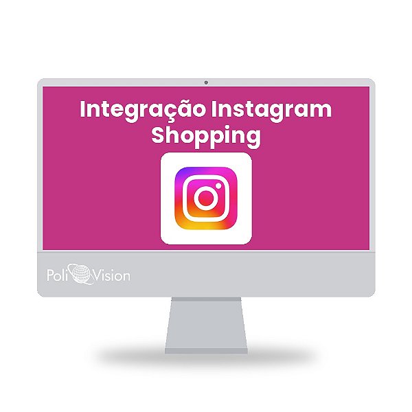 Integração da Loja Virtual com o Instagram Shopping