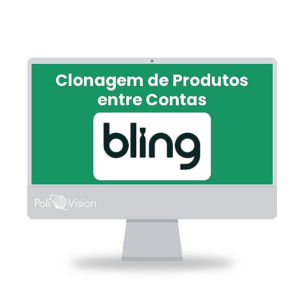 Clonagem de Produtos entre Contas Bling