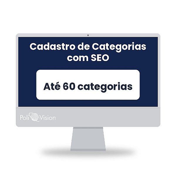 Cadastro de até 60 Categorias com SEO