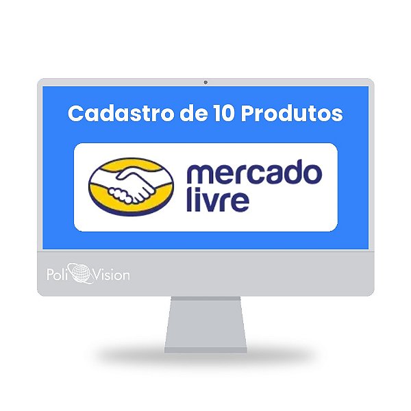Cadastro de 10 Produtos no Mercado Livre