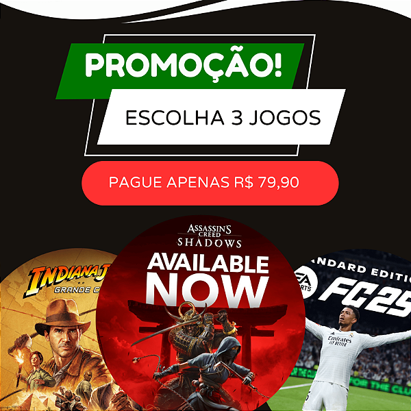 Leve 3 Jogos por R$ 79,90 - Xbox One & Series