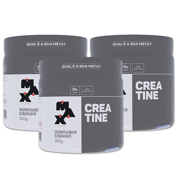 KIT 3X CREATINA 300G MAX TITANIUM