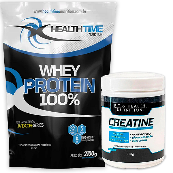 KIT WHEY PROTEIN 100% 2.1KG - HEALTH TIME + CREATINA 300G FIT HEALTH
