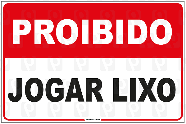 Placa Proibido Jogar Lixo 30x20 cm