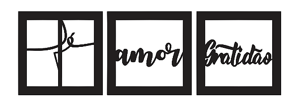 Kit 03 Quadros Decorativos FÉ - AMOR - GRATIDÃO com 22cm em MDF 03mm