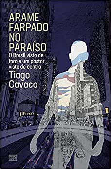 Arame Farpado No Paraíso - Tiago Cavaco