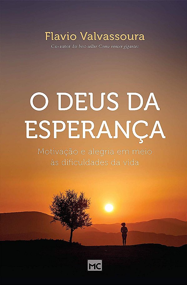 O Deus da Esperança - Flávio Valvassoura