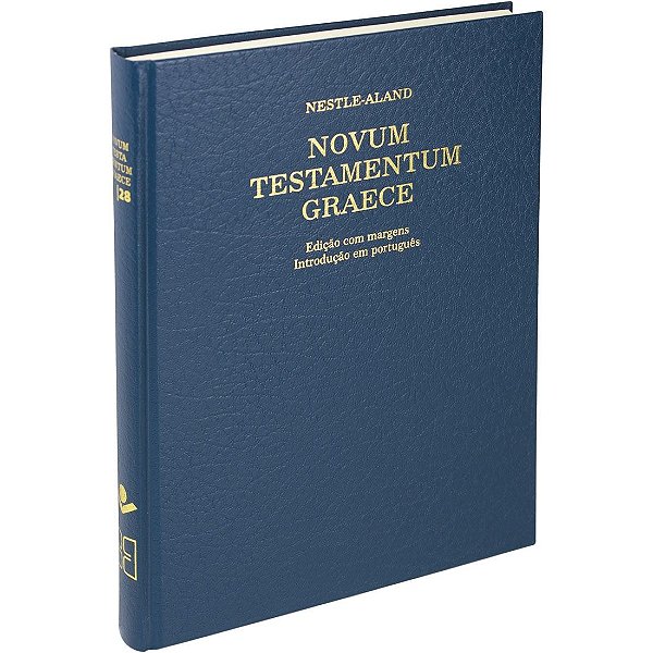 Novum Testamentum Graece - (“Nestle-Aland” ou “NA28”) - Novo Testamento Grego