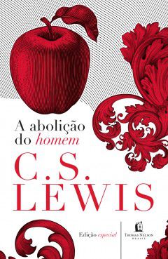 A Abolição do Homem - C. S. Lewis