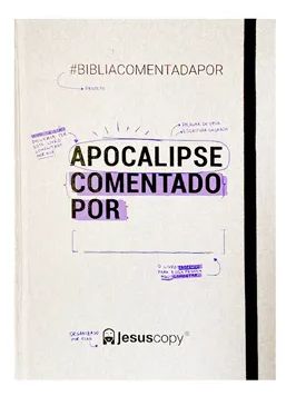 Apocalipse Comentado Por:______. Textos: Douglas Gonçalves