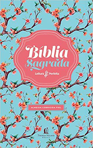 Bíblia Sagrada Leitura Perfeita - ACF - Floral