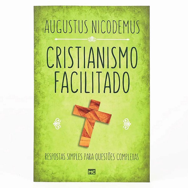 Cristianismo Facilitado - Augustus Nicodemus