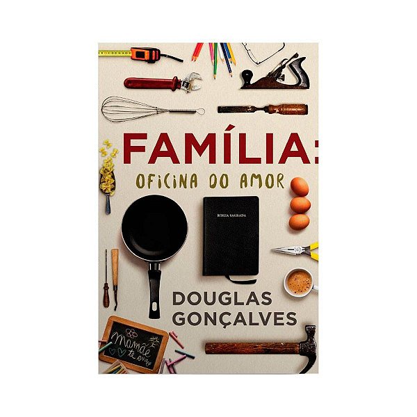 Família: Oficina Do Amor - Douglas Gonçalves