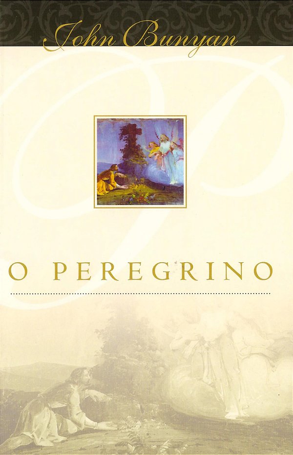 O Peregrino - John Bunyan - Mundo Cristão