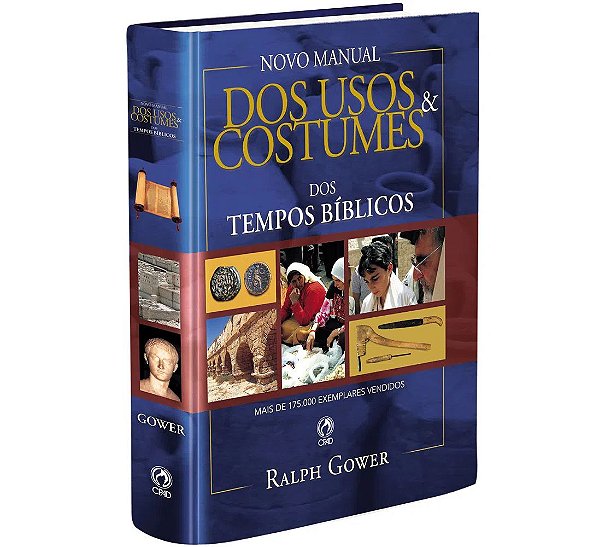NOVO MANUAL DOS USOS E COSTUMES DOS TEMPOS BIBLICOS