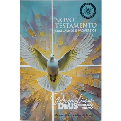 Novo Testamento - Reconciliação, com Salmos e Provérbios