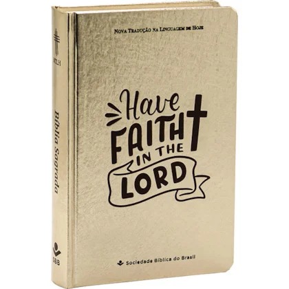 Bíblia Sagrada NTLH Letra Grande - Have Faith in The Lord