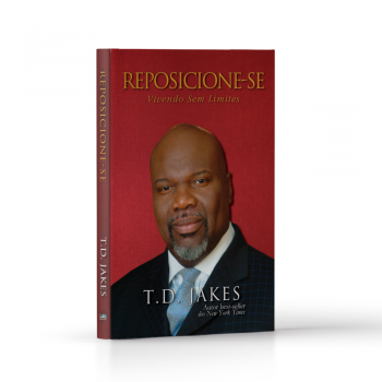 Reposicione-se - T.D. Jakes