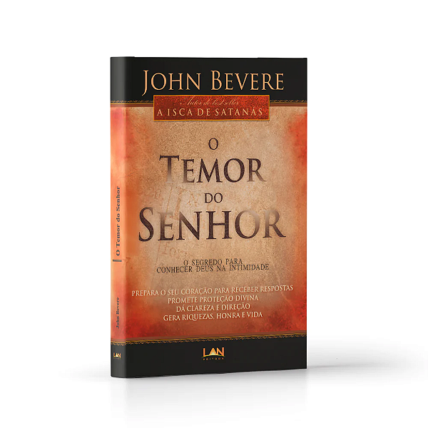 O Temor Do Senhor - John Bevere