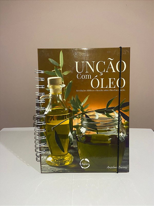 Livro Unção Com Óleo - Ap Anselmo Barros