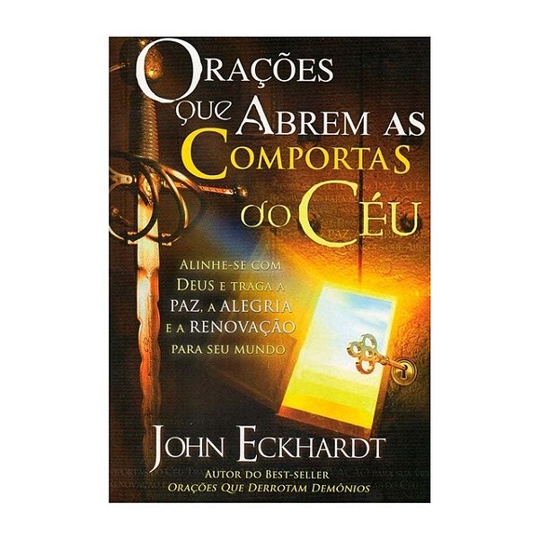 Livro Orações Que Abrem As Comportas Do Céu - John Eckhardt