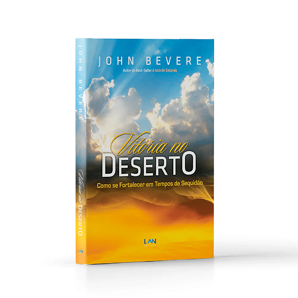 Vitória no Deserto - John Bevere