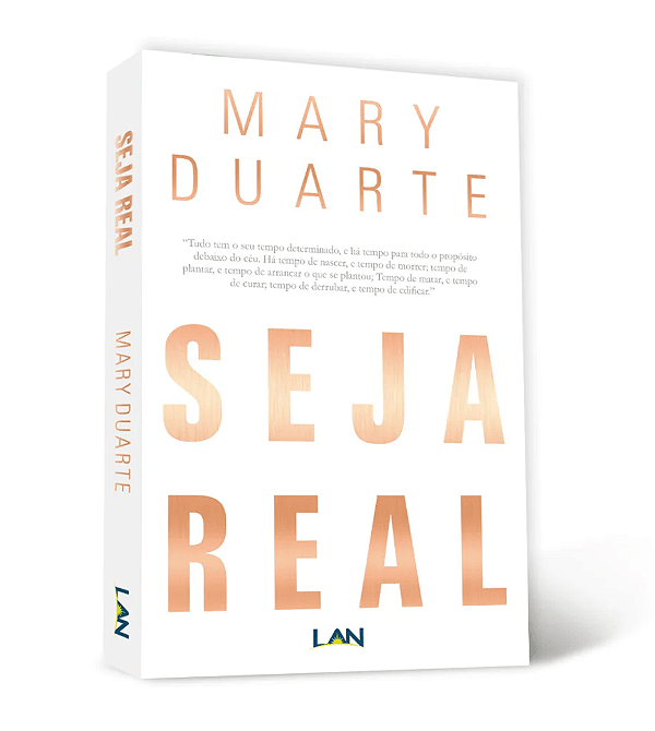 Seja Real - Mary Duarte