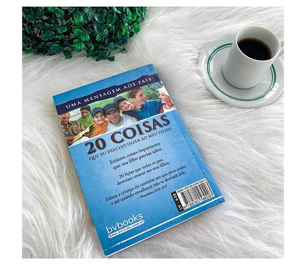 20 COISAS QUE EU PRECISO DIZER AO MEU FILHO - UMA MENSAGEM AOS PAIS