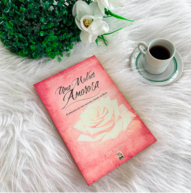 UMA MULHER AMOROSA - A JORNADA DE UMA MULHER ATRAVÉS DE RUTE