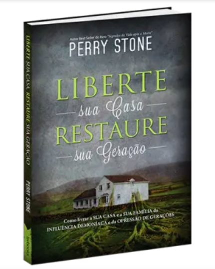 Liberte sua casa, restaure sua geração | Perry Stone