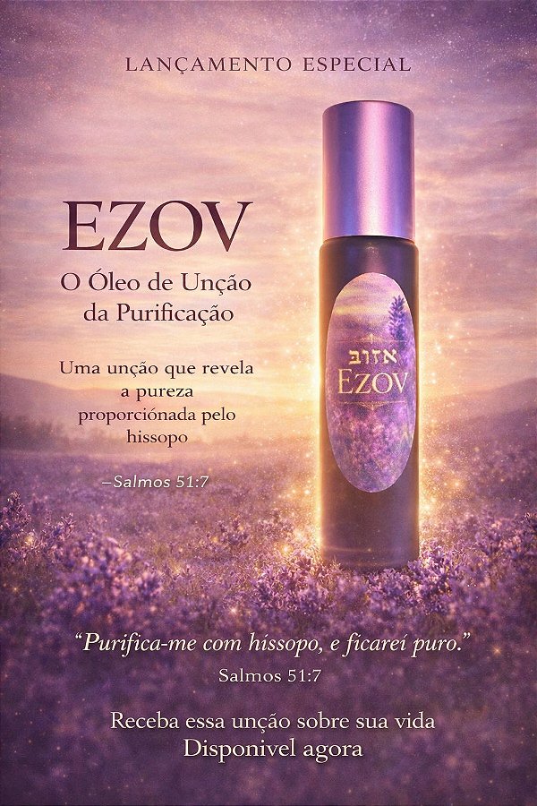 Ezov- Óleo Unção Purificação