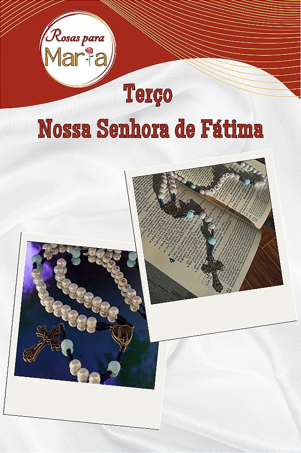 Terço Nossa Senhora de Fátima