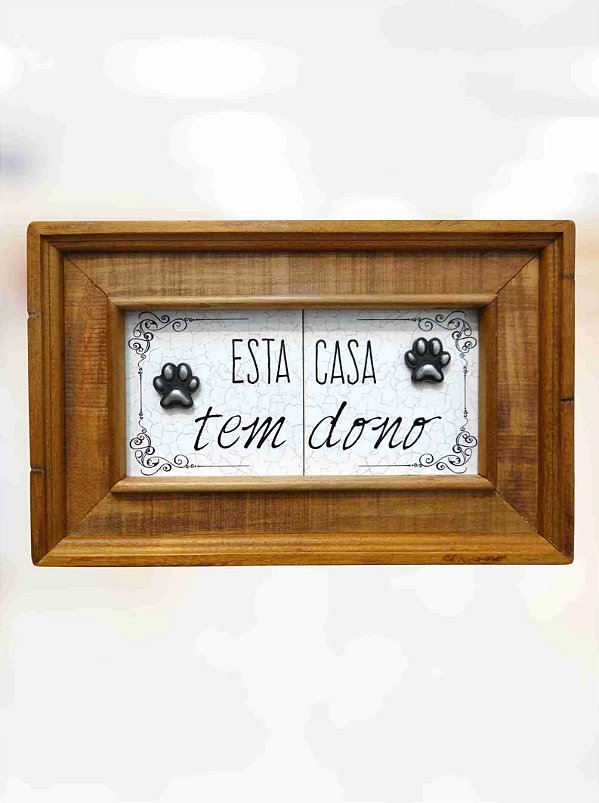 Quadro Essa Casa Tem Dono