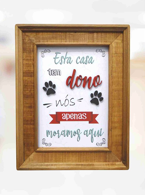 Quadro Esta Casa tem Dono II