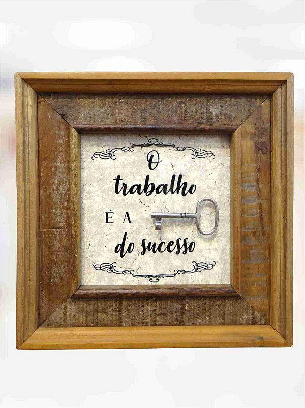 Quadro O Trabalho é a Chave